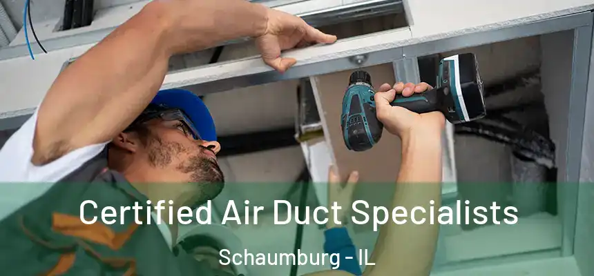  Certified Air Duct Specialists Schaumburg - IL